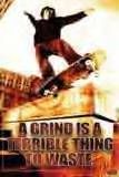 A-Grind-is-a-Terrible-Thing-to-Waste-Poster-I10094549